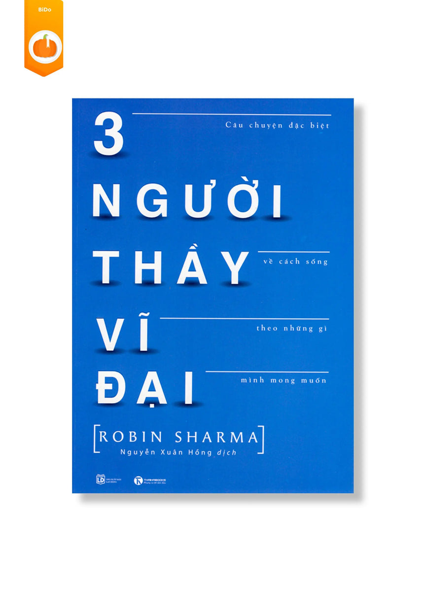 [pre-order] 3 Người Thầy Vĩ Đại (Robin Sharma) BiDo - Tiệm Sách Việt