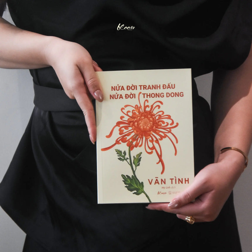 Nửa Đời Tranh Đấu - Nửa Đời Thong Dong Bido - Tiệm Sách Việt tại Australia