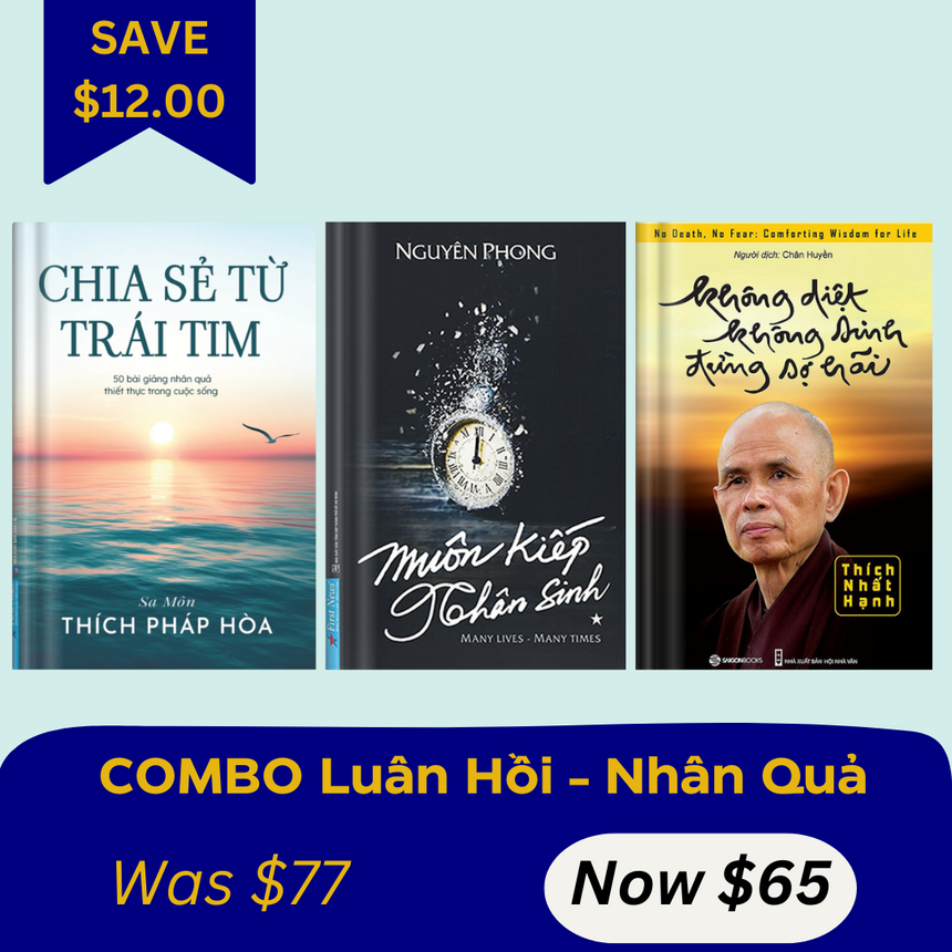 [OCT COMBO 6] Chia Sẻ Từ Trái Tim + Muôn Kiếp Nhân Sinh + Không Diệt Không Sinh Đừng Sợ Hãi