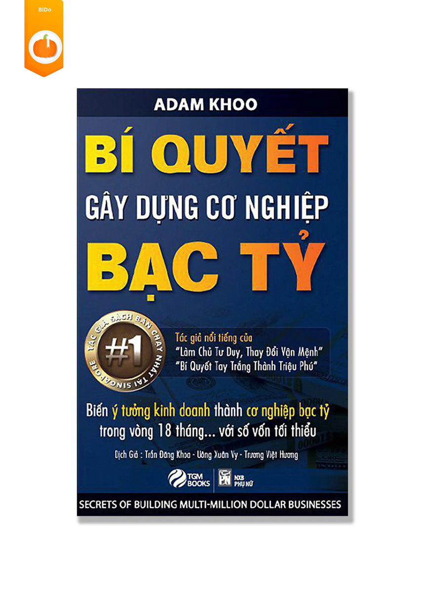 [pre-order] Bí Quyết Gây Dựng Cơ Nghiệp Bạc Tỷ BiDo - Tiệm Sách Việt