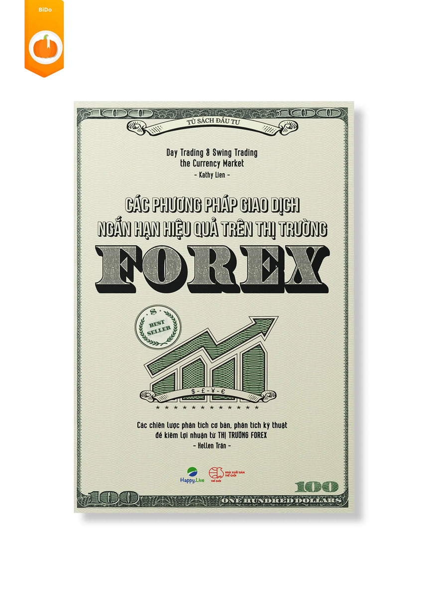 [pre-order] Các phương pháp giao dịch ngắn hạn hiệu quả trên thị trường Forex – Day Trading and Swing Trading the Currency Market BiDo - Tiệm Sách Việt