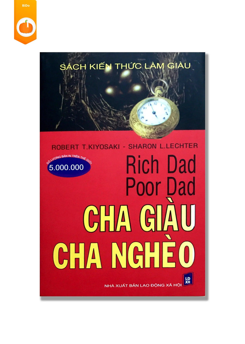 [pre-order] Rich Dad Poor Dad - Cha Giàu Cha Nghèo BiDo - Tiệm Sách Việt