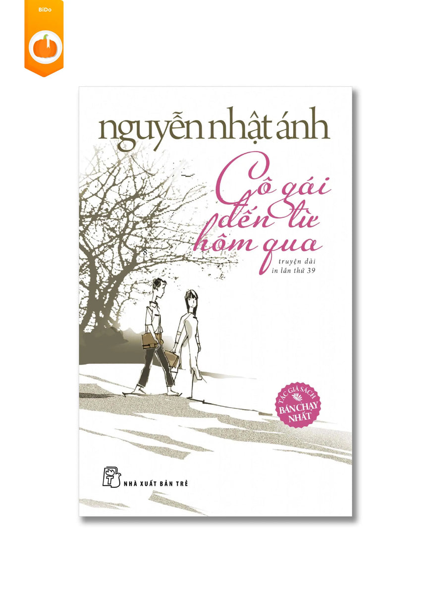 [pre-order] Cô Gái Đến Từ Hôm Qua - Nguyễn Nhật Ánh BiDo - Tiệm Sách Việt