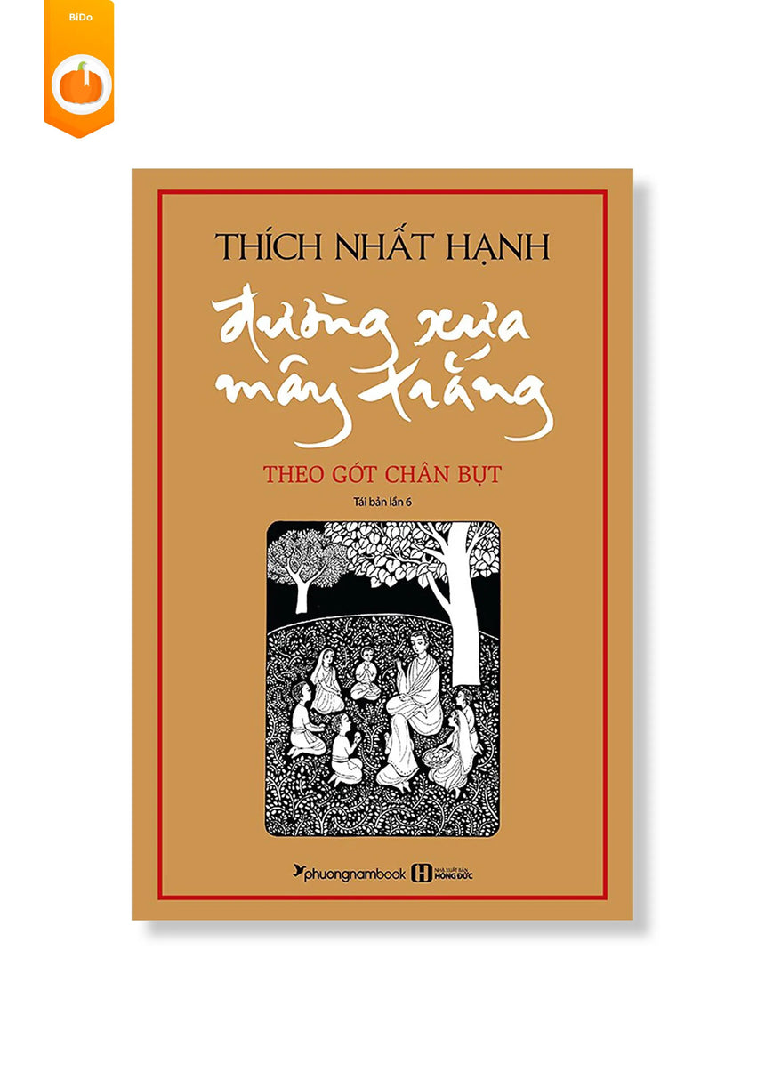 Đường Xưa Mây Trắng - Theo Gót Chân Bụt - Thích Nhất Hạnh BiDo - Tiệm Sách Việt