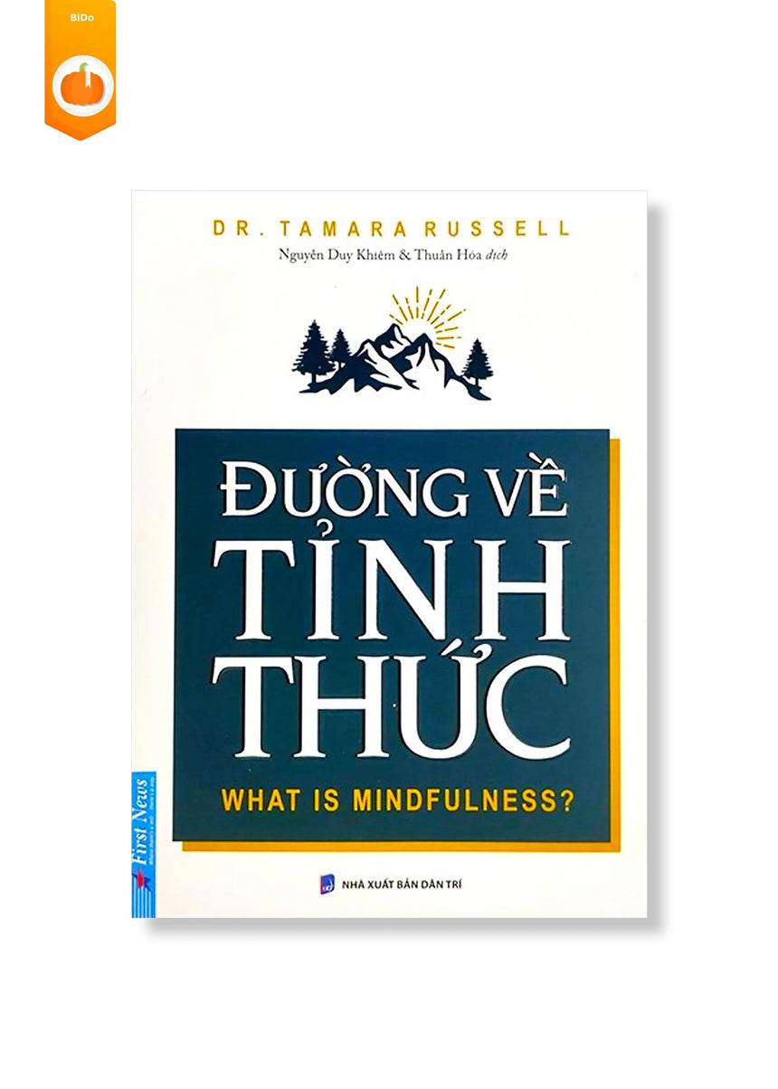 [pre-order] Đường Về Tỉnh Thức (What is Mindfulness?) BiDo - Tiệm Sách Việt