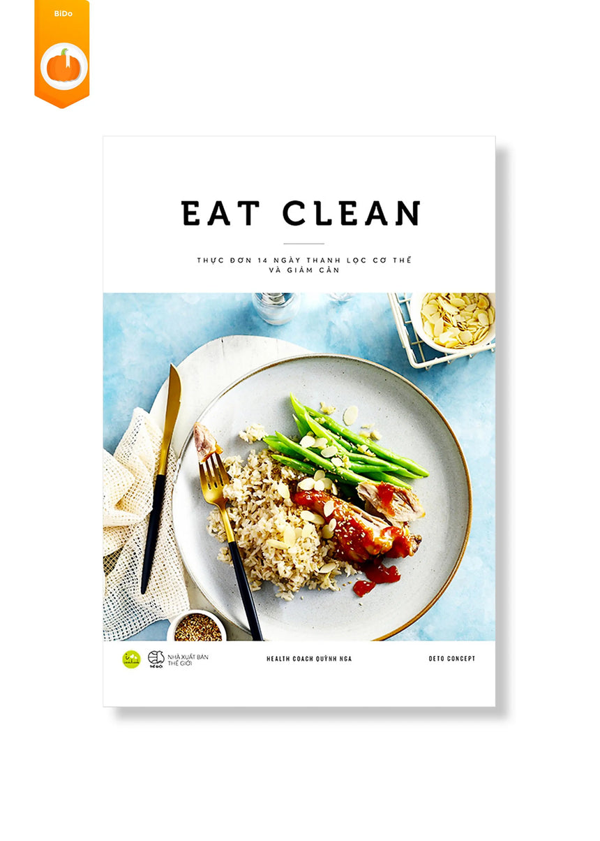 [pre-order] EAT CLEAN Thực Đơn 14 Ngày Thanh Lọc Cơ Thể Và Giảm Cân BiDo - Tiệm Sách Việt