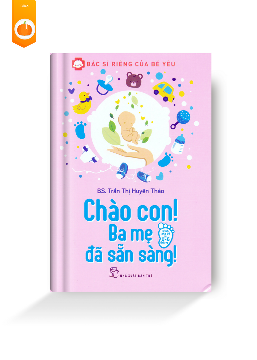 Chào Con! Ba Mẹ Đã Sẵn Sàng + Bước Đệm Vững Chắc Vào Đời Bido - Tiệm Sách Việt tại Australia
