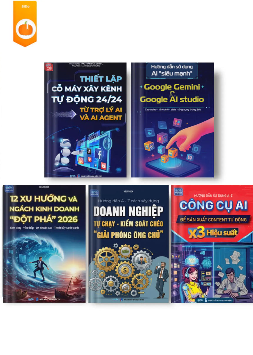 Combo 5 Cuốn: Thiết Lập Cỗ Máy Xây Kênh Tự Động 24/24 - Google Gemini AI Studio - 12 Xu Hướng Đột Phá 2026 - Doanh Nghiệp Tự Chạy Giải Phóng Ông Chủ - Bộ Form Mẫu 3 Lớp 9 Chỉ Số Bido - Tiệm Sách Việt tại Australia