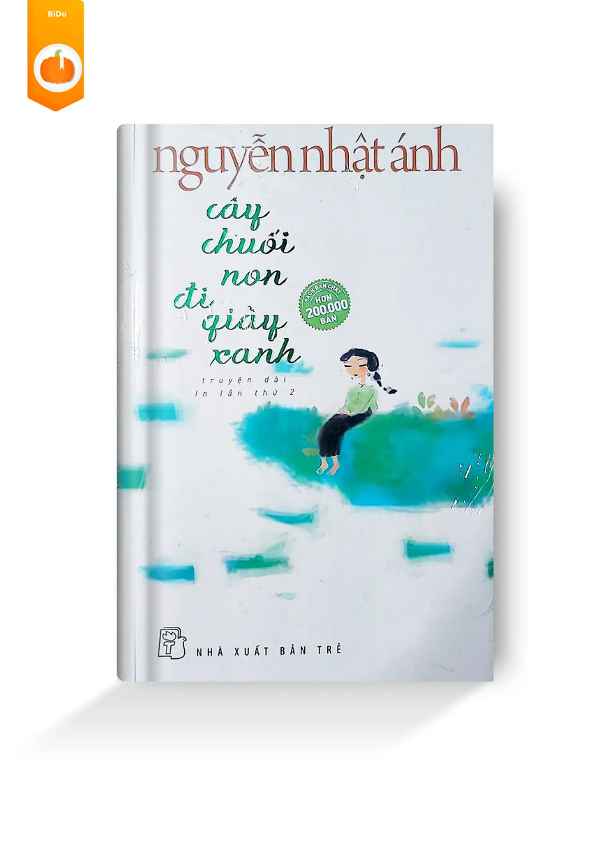 Cây Chuối Non Đi Giày Xanh - Nguyễn Nhật Ánh Bido - Tiệm Sách Việt tại Australia