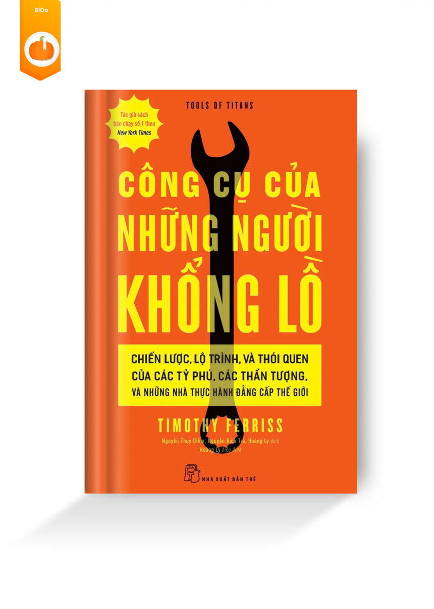 [pre-order] Công Cụ Của Những Người Khổng Lồ - Chiến Lược, Lộ Trình, Và Thói Quen Của Các Tỷ Phú, Các Thần Tượng, Và Những Nhà Thực Hành Đẳng Cấp Thế Giới Bido - Tiệm Sách Việt tại Australia