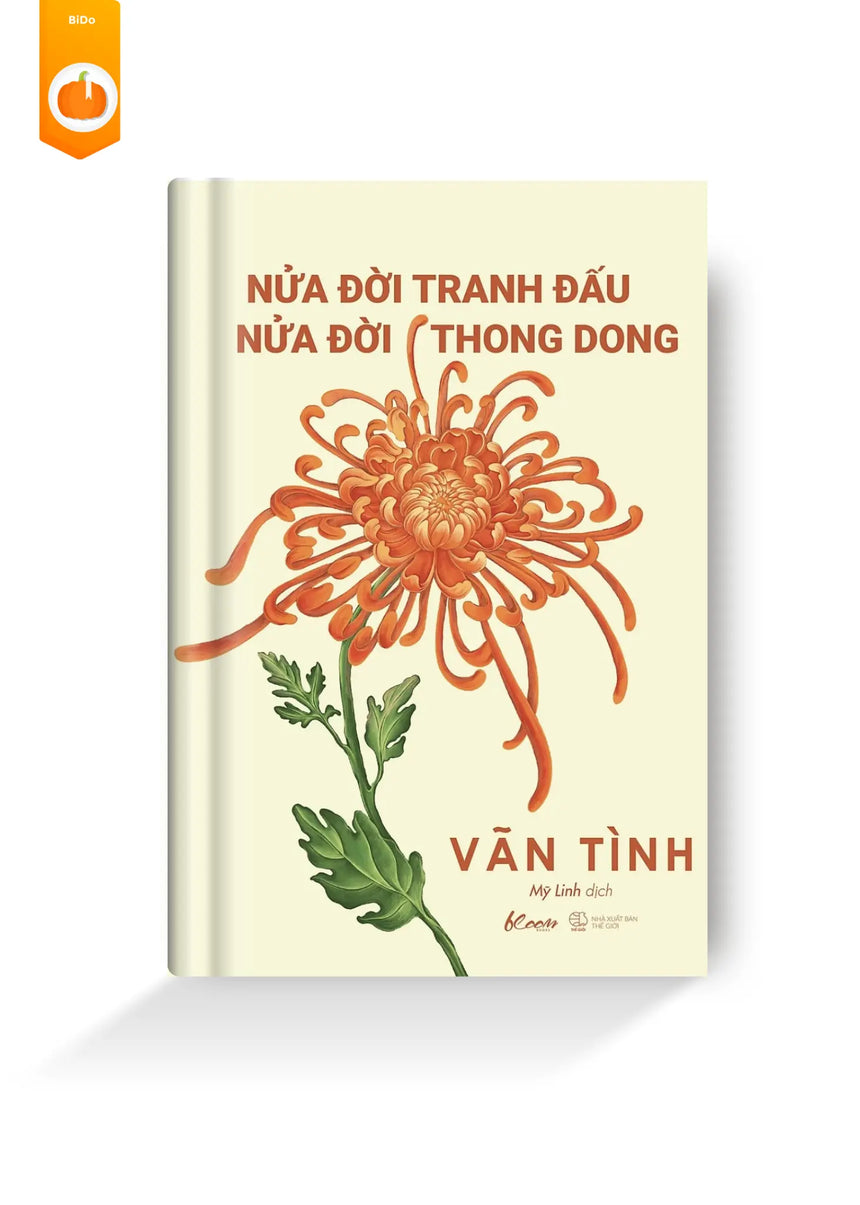 Nửa Đời Tranh Đấu - Nửa Đời Thong Dong Bido - Tiệm Sách Việt tại Australia