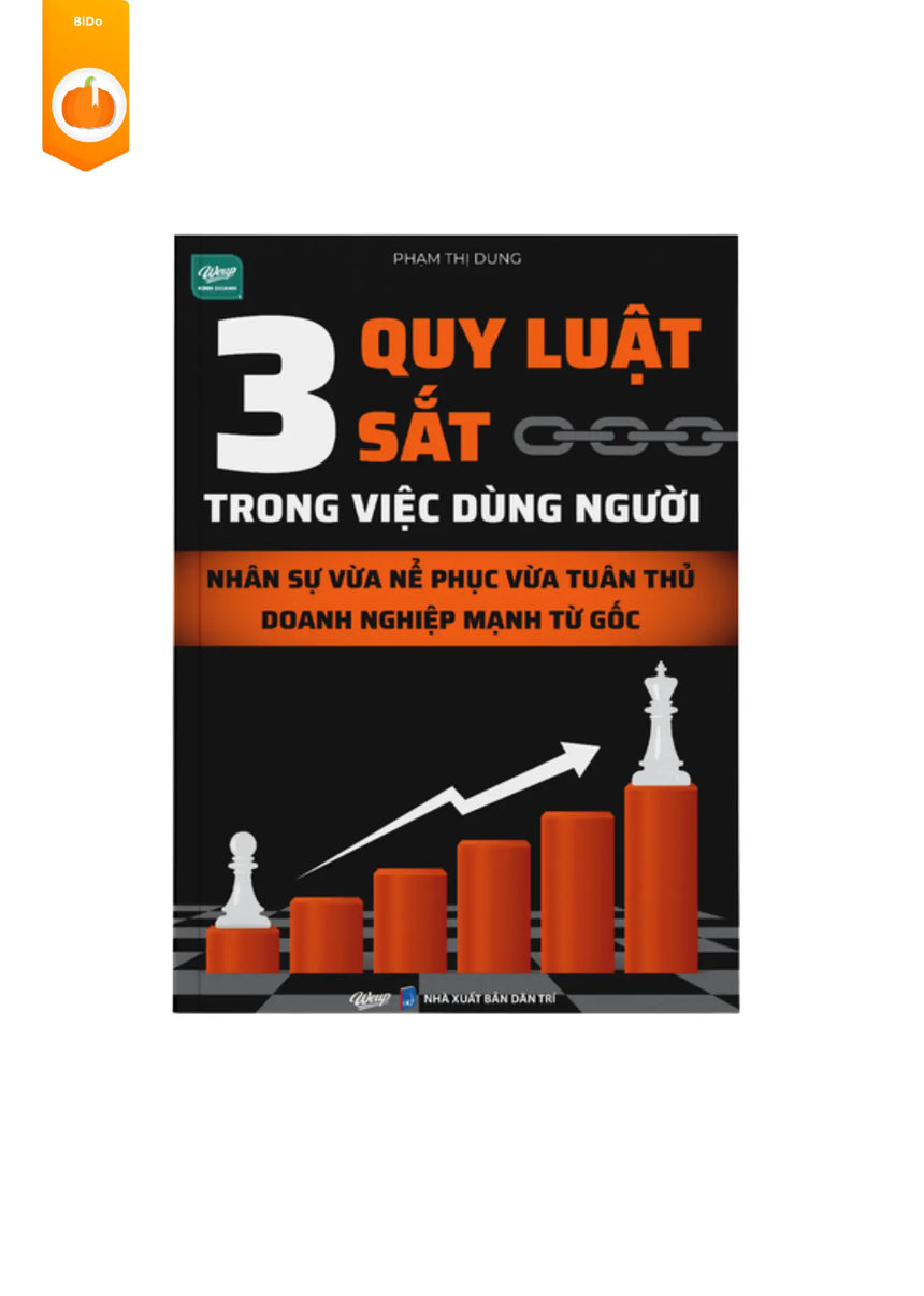 [pre-order] 3 QUY LUẬT SẮT TRONG VIỆC DÙNG NGƯỜI Bido - Tiệm Sách Việt tại Australia