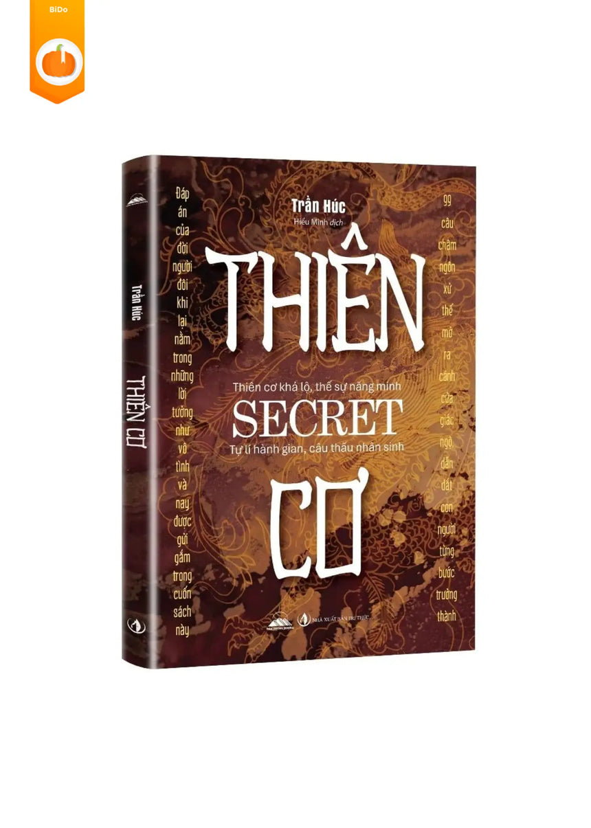 Thiên Cơ - 99 Câu Châm Ngôn Nhìn Thấu Lòng Người Và Thế Sự Bido - Tiệm Sách Việt tại Australia