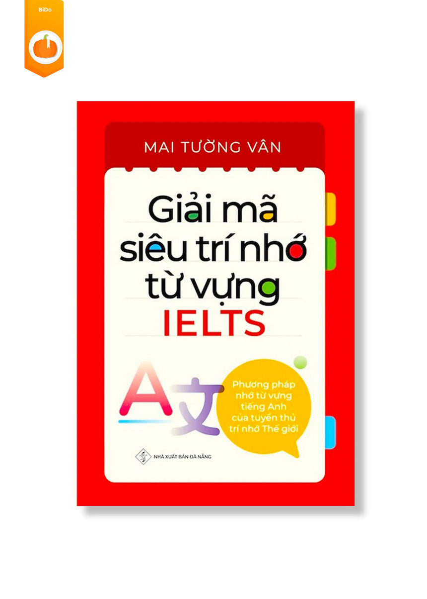 [pre-order] Giải Mã Siêu Trí Nhớ Từ Vựng IELTS - Mai Tường Vân BiDo - Tiệm Sách Việt