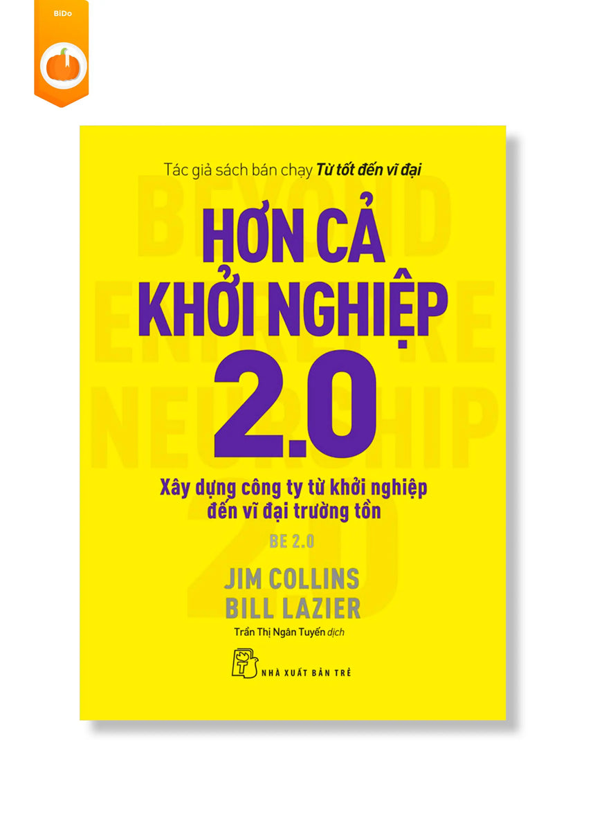 [pre-order] Hơn Cả Khởi Nghiệp 2.0 - Xây Dựng Công Ty Từ Khởi Nghiệp Đến Vĩ Đại Trường Tồn BiDo - Tiệm Sách Việt