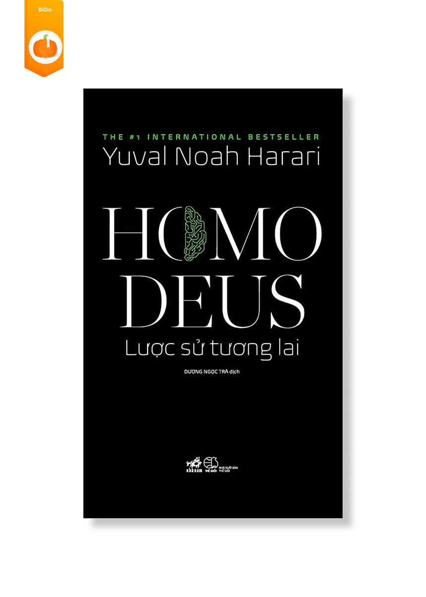 Homo Deus: Lược Sử Tương Lai - Yuval Noah Harari - Bido - Tiệm Sách Việt tại Australia