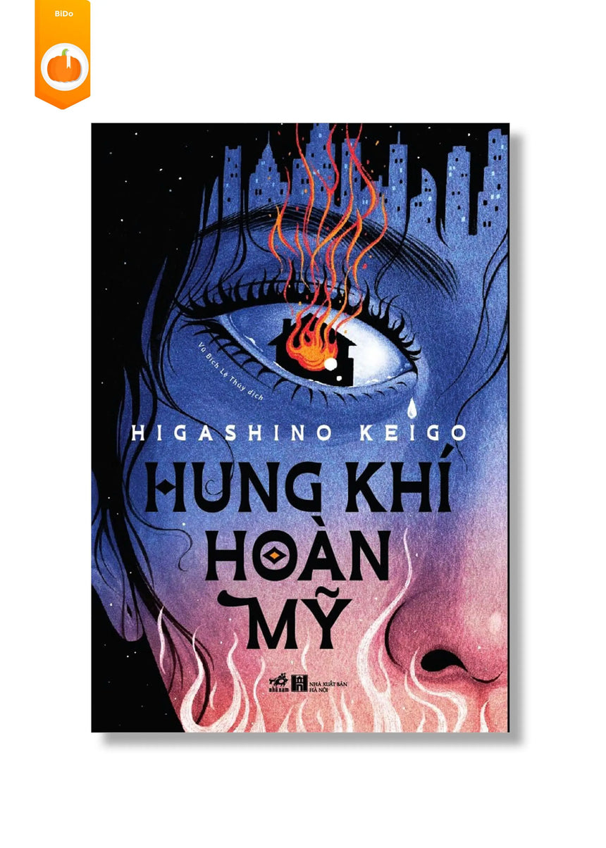 Hung Khí Hoàn Mỹ - Higashino Keigo - Bido - Tiệm Sách Việt tại Australia