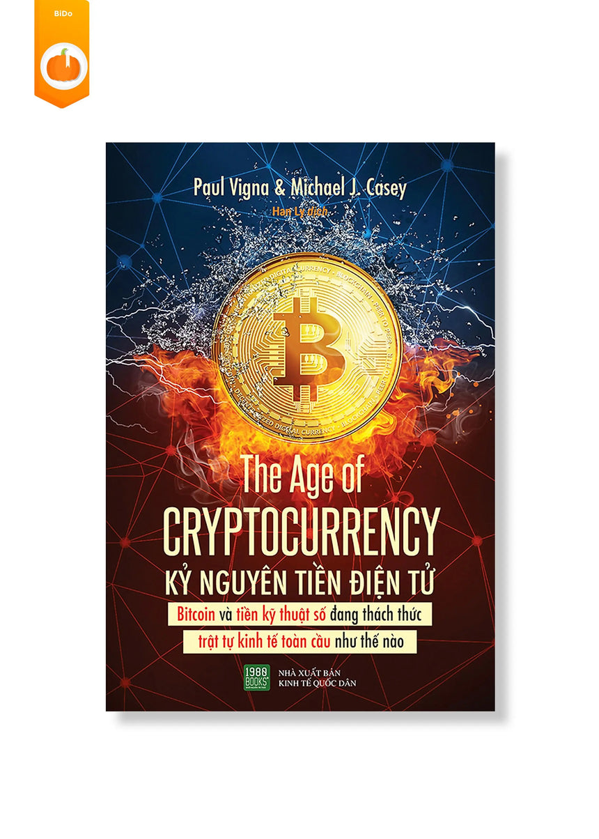 The Age of Cryptocurrency - Kỷ Nguyên Tiền Điện Tử - Bido - Tiệm Sách Việt tại Australia