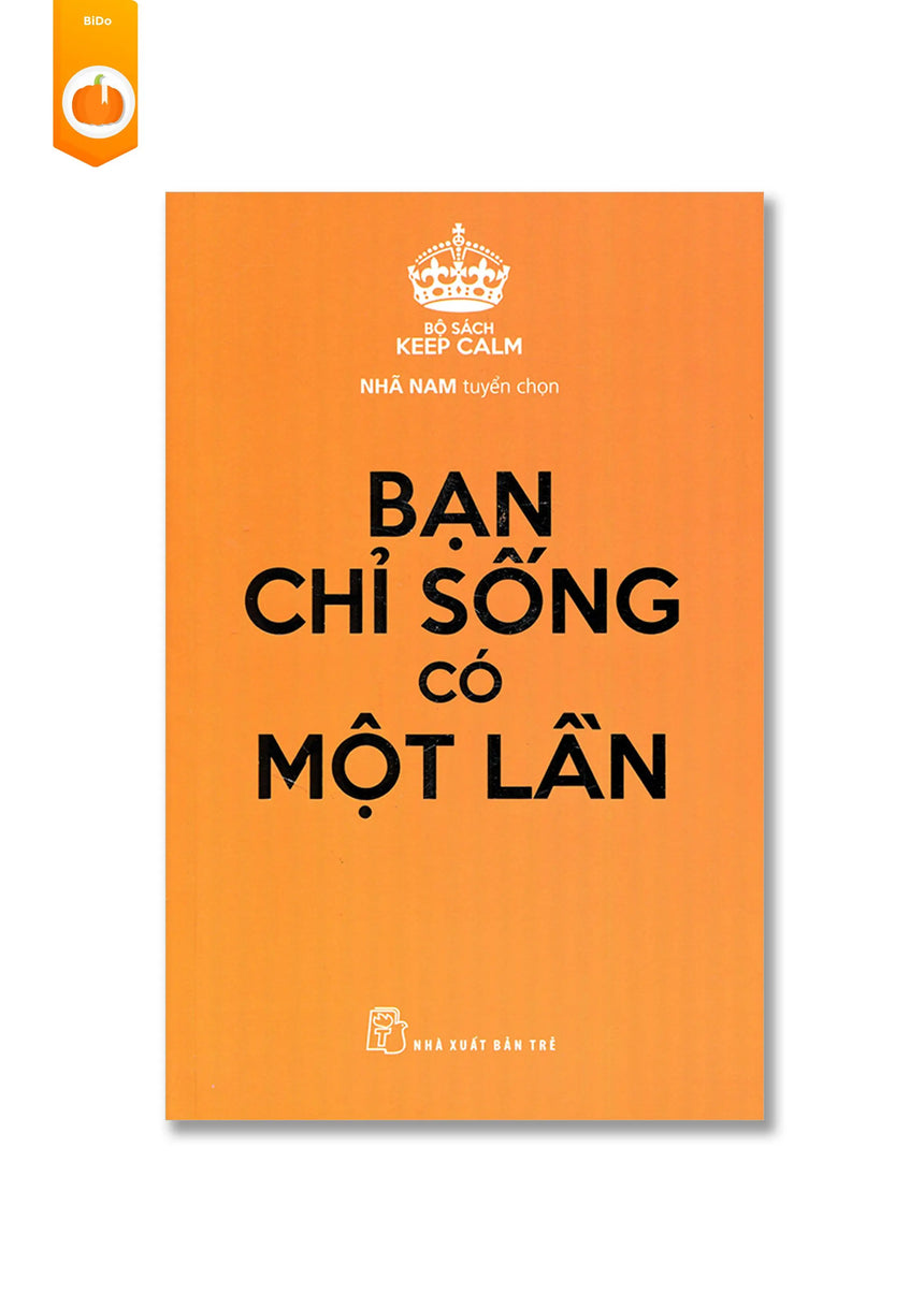 [pre-order] Keep Calm - Bạn Chỉ Sống Có Một Lần BiDo - Tiệm Sách Việt