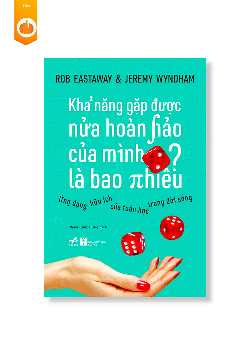 Khả Năng Gặp Được Nửa Hoàn Hảo Của Mình Là Bao Nhiêu? - Bido - Tiệm Sách Việt tại Australia