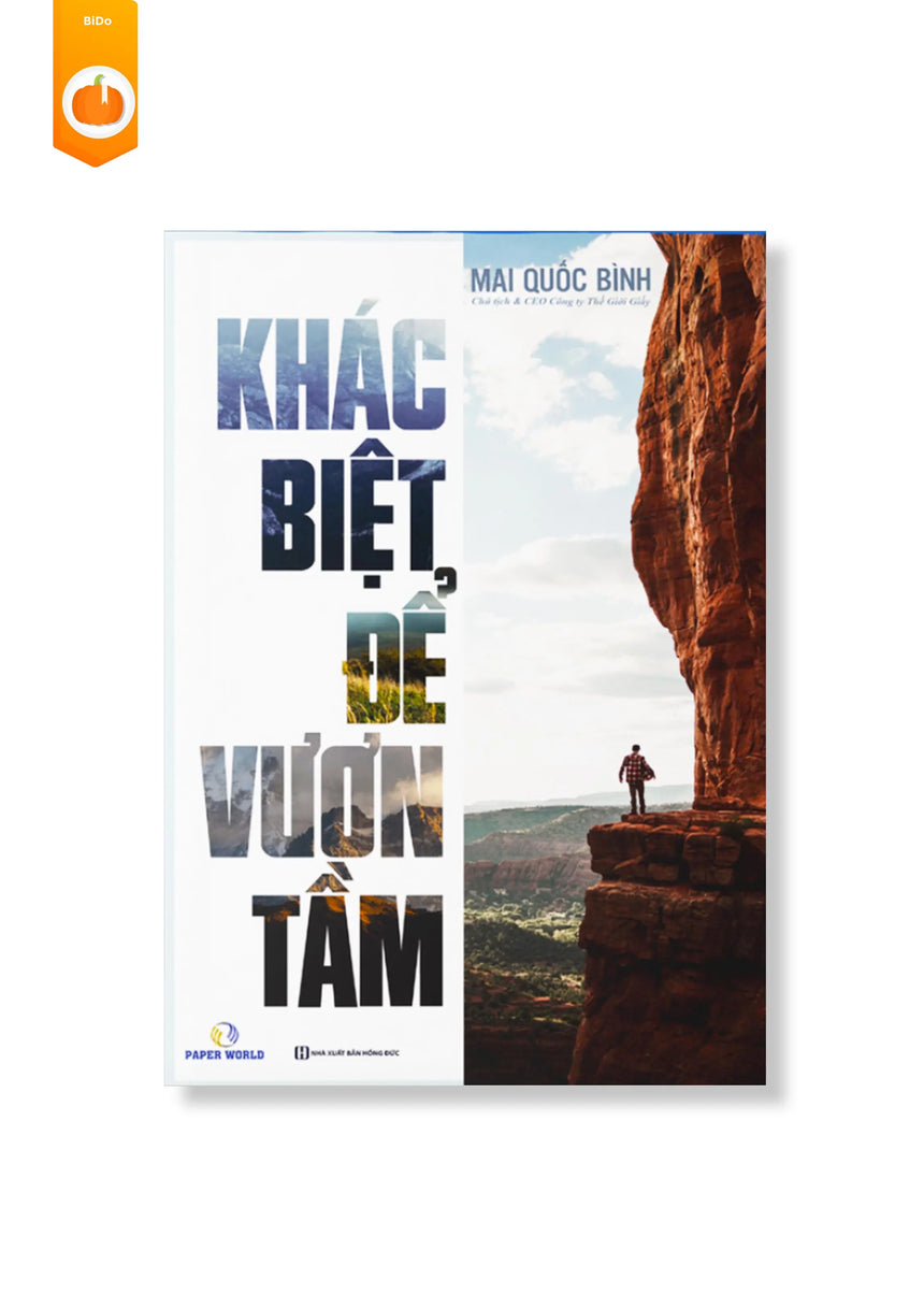 Khác Biệt Để Vươn Tầm - Mai Quốc Bình (CEO Thế Giới Giấy) - signature version - Bido - Tiệm Sách Việt tại Australia