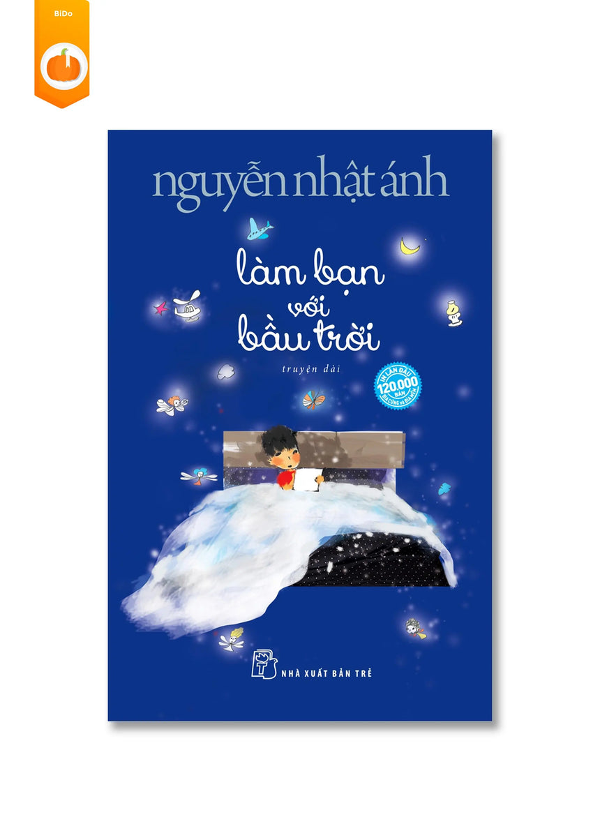 [pre-order] Làm Bạn Với Bầu Trời - Nguyễn Nhật Ánh BiDo - Tiệm Sách Việt