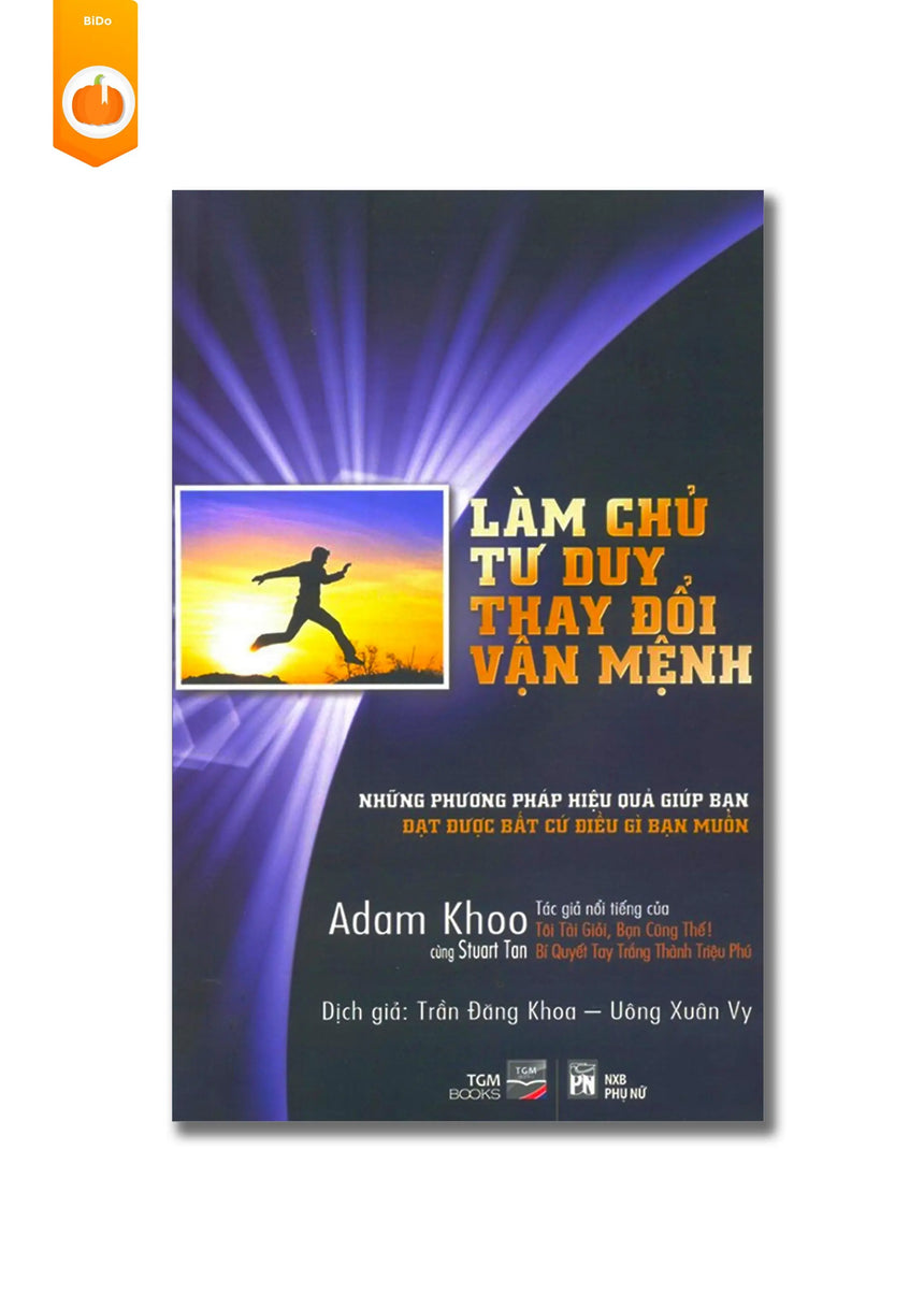 [pre-order] Làm Chủ Tư Duy Thay Đổi Vận Mệnh BiDo - Tiệm Sách Việt