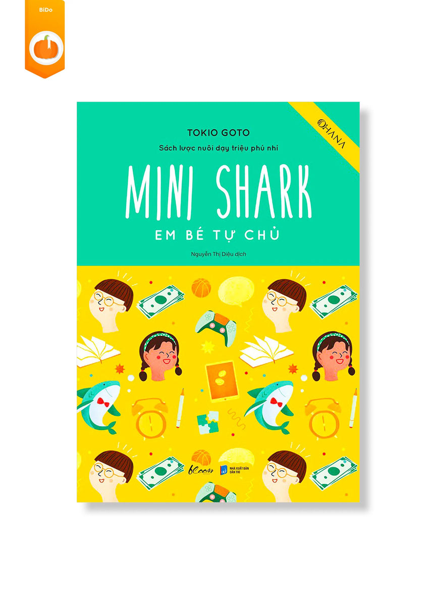 [pre-order] Mini Shark - Em Bé Tự Chủ (Sách Lược Nuôi Dạy Triệu Phú Nhí) BiDo - Tiệm Sách Việt