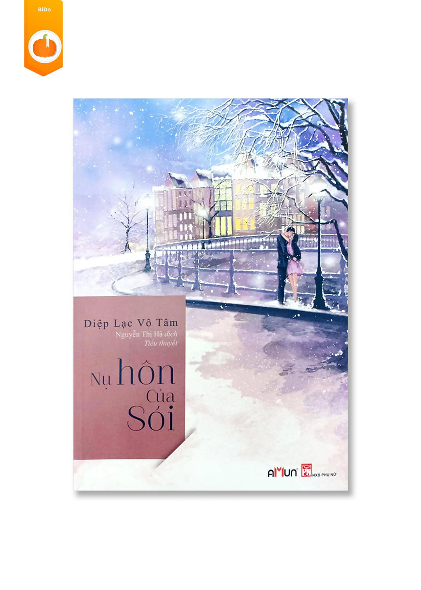 [pre-order] Nụ Hôn Của Sói (Tiểu thuyết) BiDo - Tiệm Sách Việt