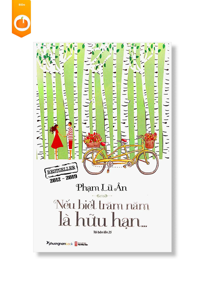 [pre-order] Nếu Biết Trăm Năm Là Hữu Hạn (Tái Bản Lần Thứ 26) BiDo - Tiệm Sách Việt