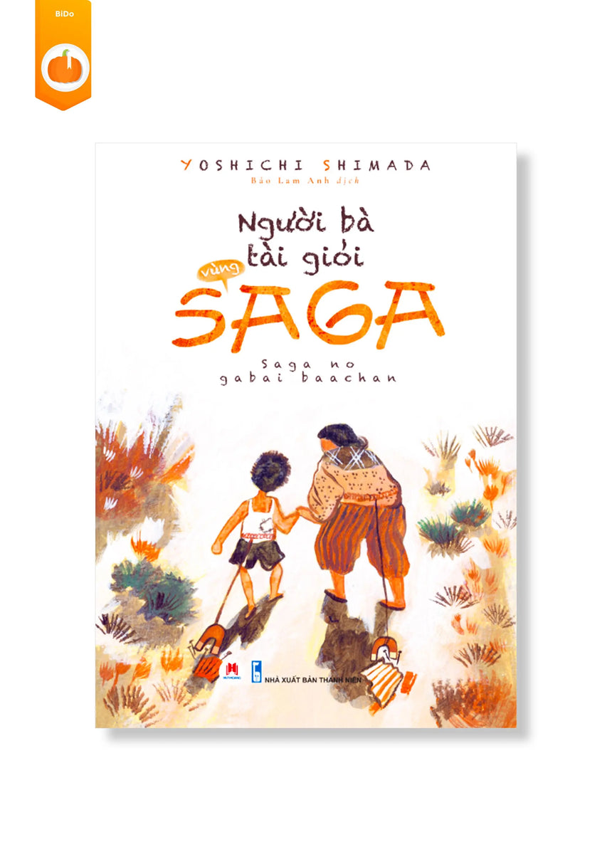 [pre-order] Người Bà Tài Giỏi Vùng Saga BiDo - Tiệm Sách Việt