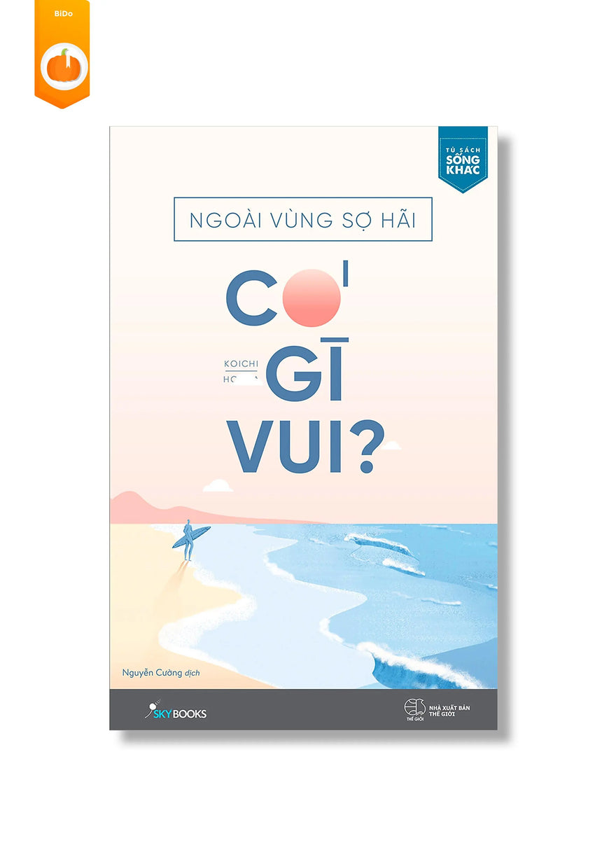 [pre-order] Ngoài Vùng Sợ Hãi Có Gì Vui? BiDo - Tiệm Sách Việt