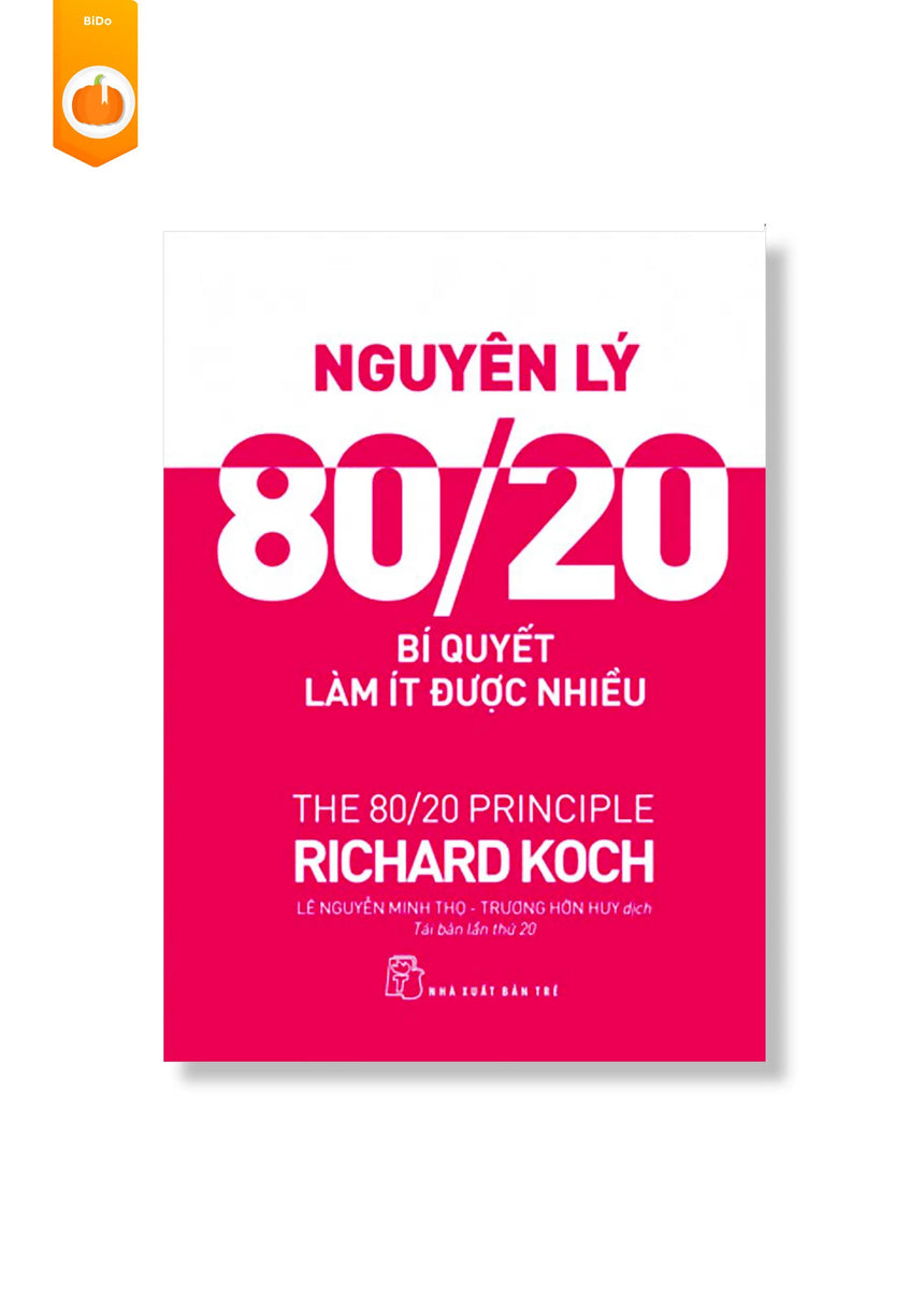 [pre-order] Nguyên Lý 80/20 - Bí Quyết Làm Ít Được Nhiều BiDo - Tiệm Sách Việt