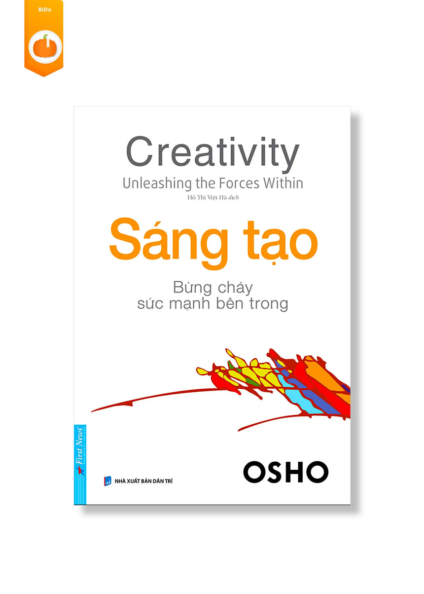 [pre-order] OSHO - Sáng Tạo Bừng Cháy Sức Mạnh Bên Trong (Tái Bản) BiDo - Tiệm Sách Việt