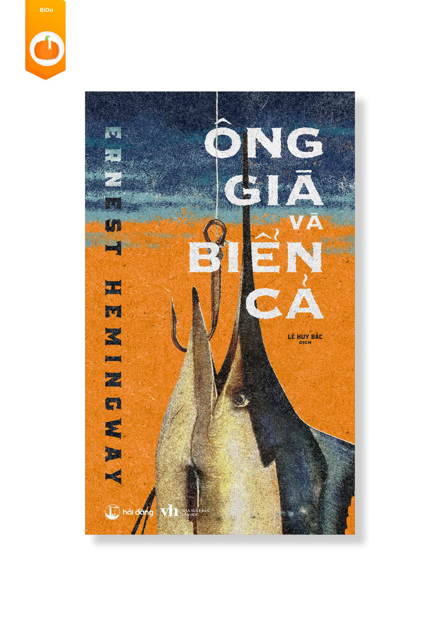 Ông Già Và Biển Cả - Ernest Hemingway BiDo - Tiệm Sách Việt