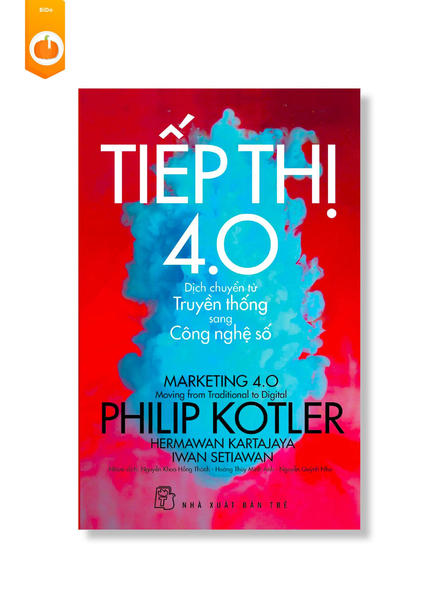 [pre-order] P.Kotler Tiếp thị 4.0 - Dịch Chuyển Từ Truyền Thống Sang Công Nghệ Số BiDo - Tiệm Sách Việt