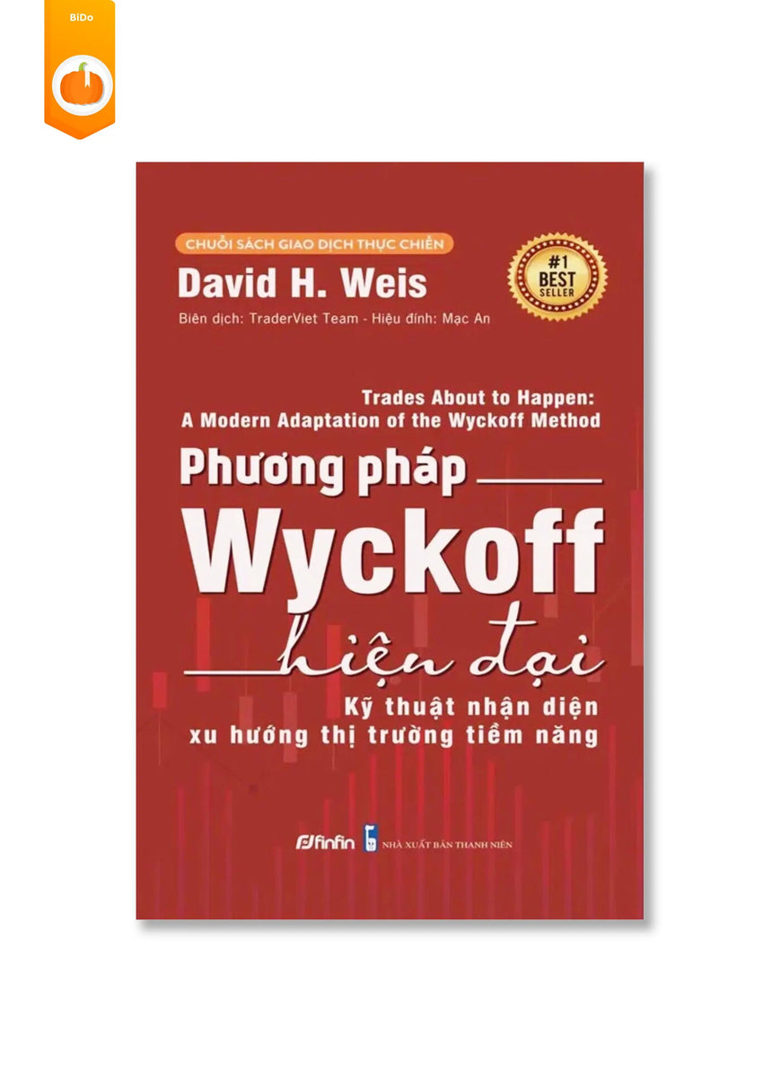 [pre-order] Phương Pháp Wyckoff Hiện Đại - Kỹ thuật Nhận diện Xu hướng Thị trường Tiềm năng BiDo - Tiệm Sách Việt
