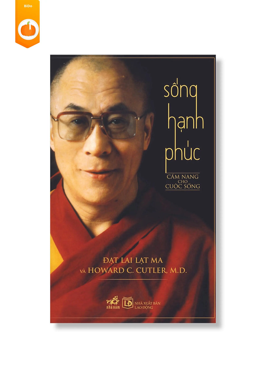 [pre-order] Sống Hạnh Phúc - Cẩm Nang Cho Cuộc Sống (Đạt Lai Lạt Ma) BiDo - Tiệm Sách Việt