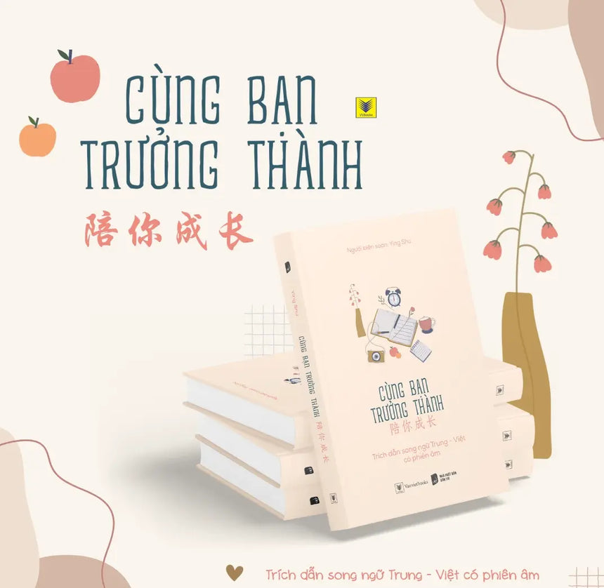 Cùng Bạn Trưởng Thành (Song ngữ Việt Trung) Bido - Tiệm Sách Việt tại Australia