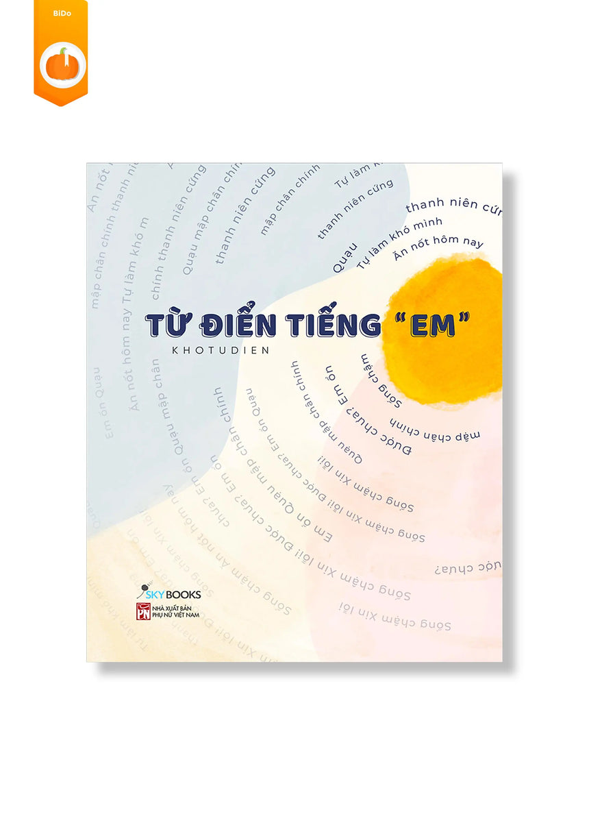 [pre-order] Từ Điển Tiếng “Em” BiDo - Tiệm Sách Việt