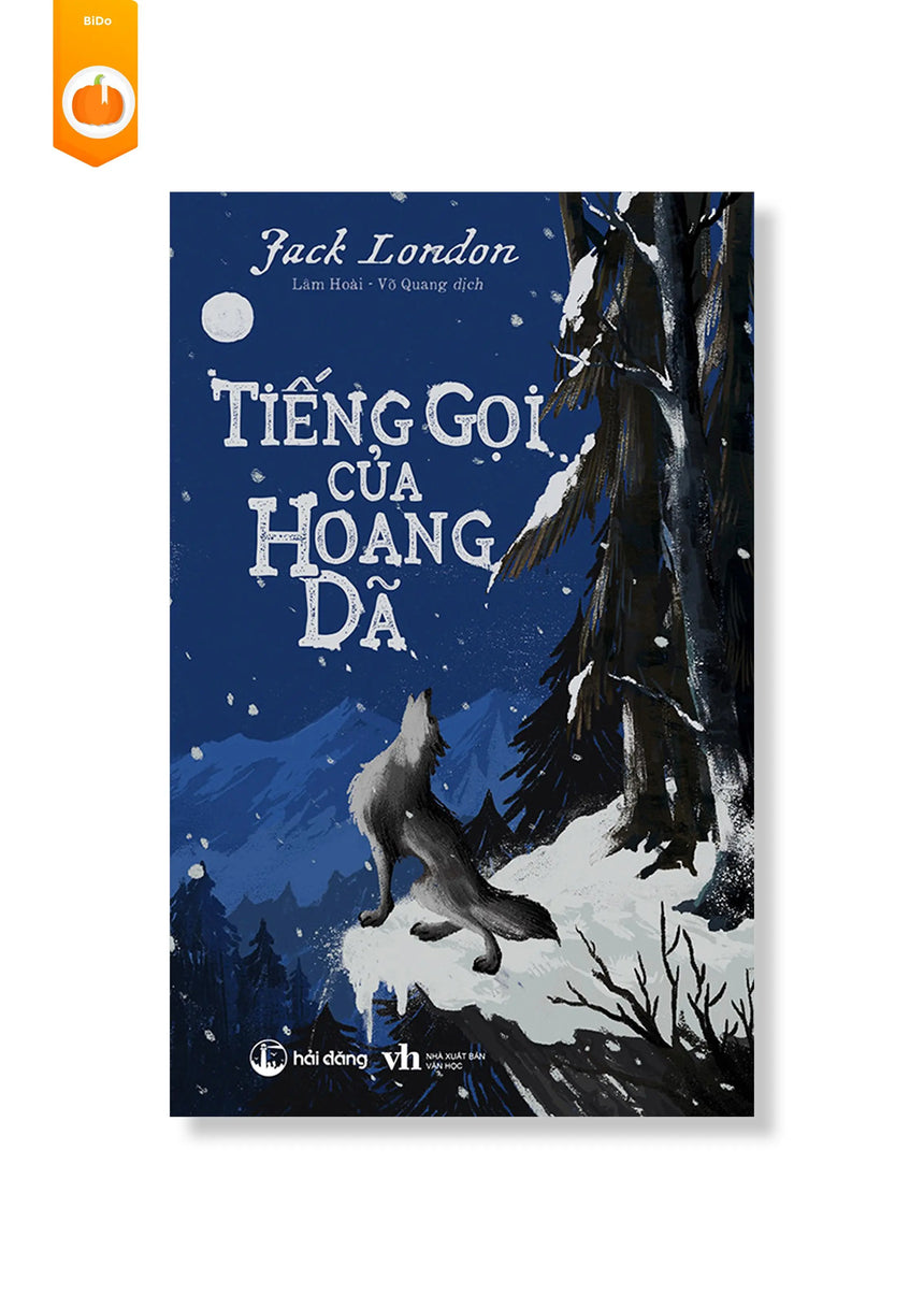 Tiếng Gọi Của Hoang Dã - Jack London - Bido - Tiệm Sách Việt tại Australia