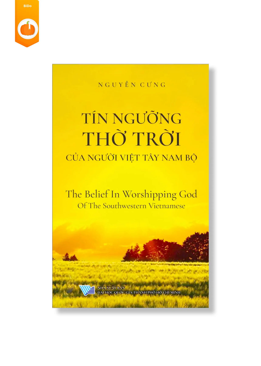 [pre-order] Tín Ngưỡng Thờ Trời Của Người Việt Tây Nam Bộ - Sách Song Ngữ BiDo - Tiệm Sách Việt