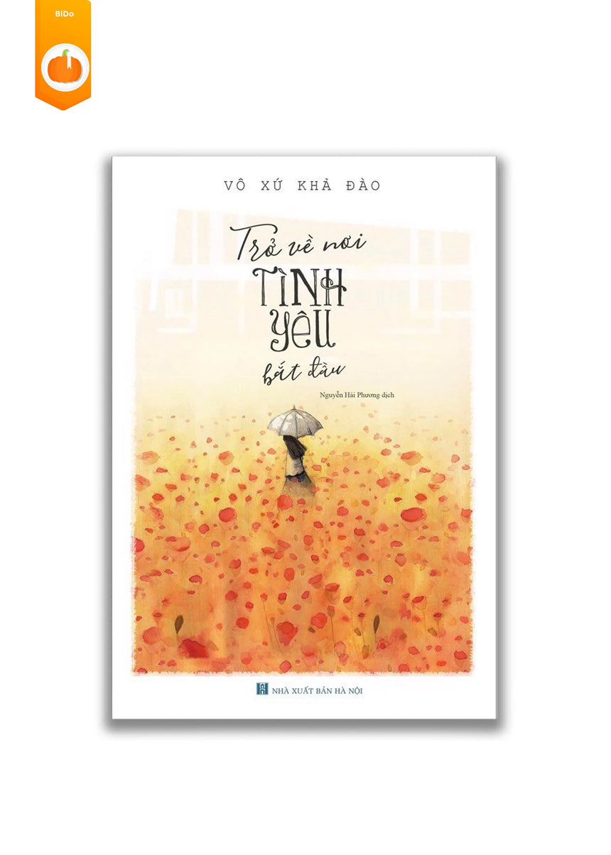 [pre-order] Trở Về Nơi Tình Yêu Bắt Đầu BiDo - Tiệm Sách Việt