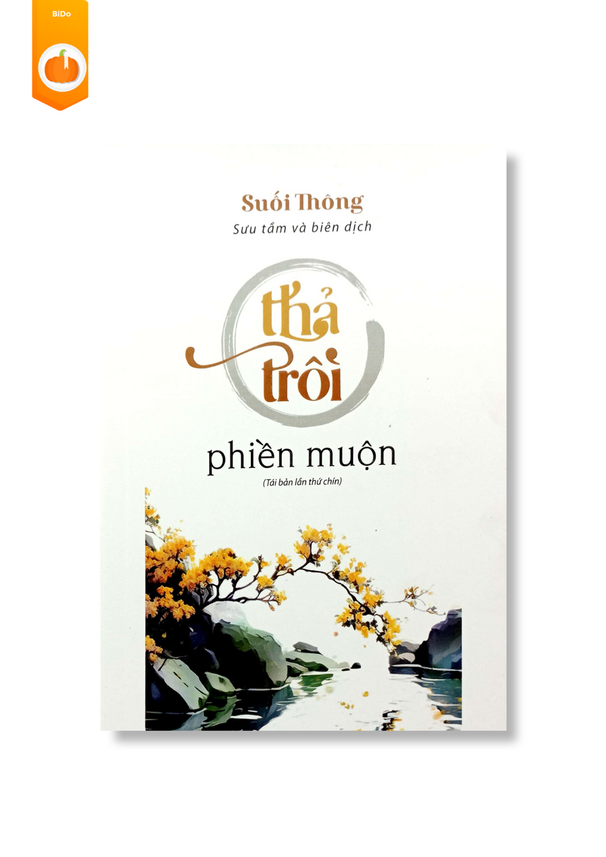 Thả Trôi Phiền Muộn - Suối Thông