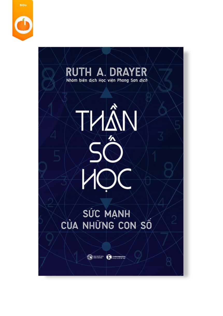 Thần Số Học: Sức Mạnh Của Những Con Số - Ruth A. Drayer