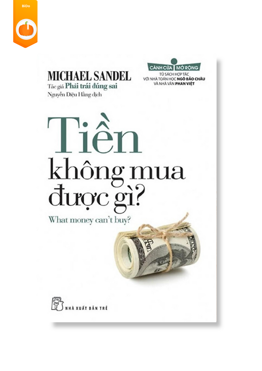 Tiền Không Mua Được Gì (What money can't buy?)