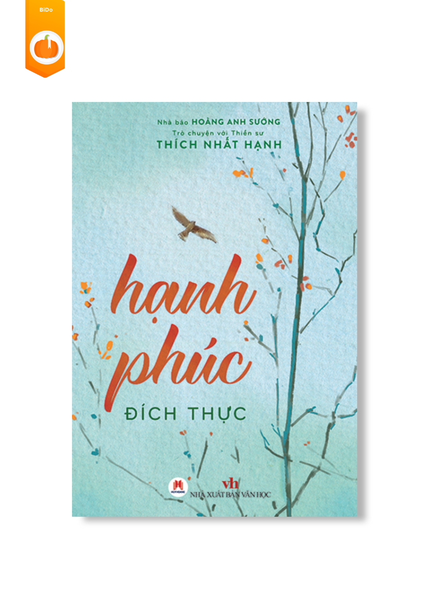 Hạnh Phúc Đích Thực - Thích Nhất Hạnh