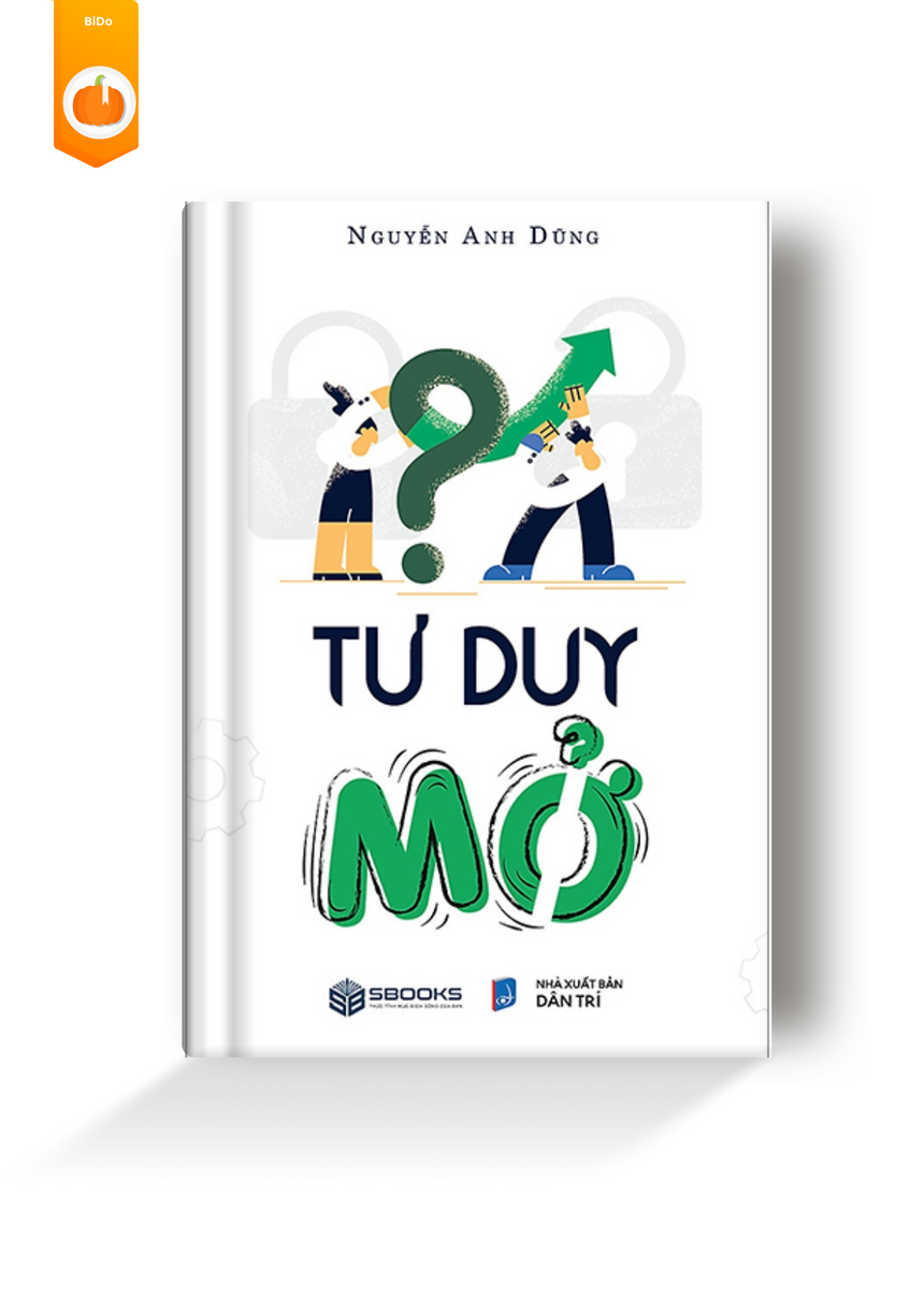 Tư Duy Mở - Nguyễn Anh Dũng