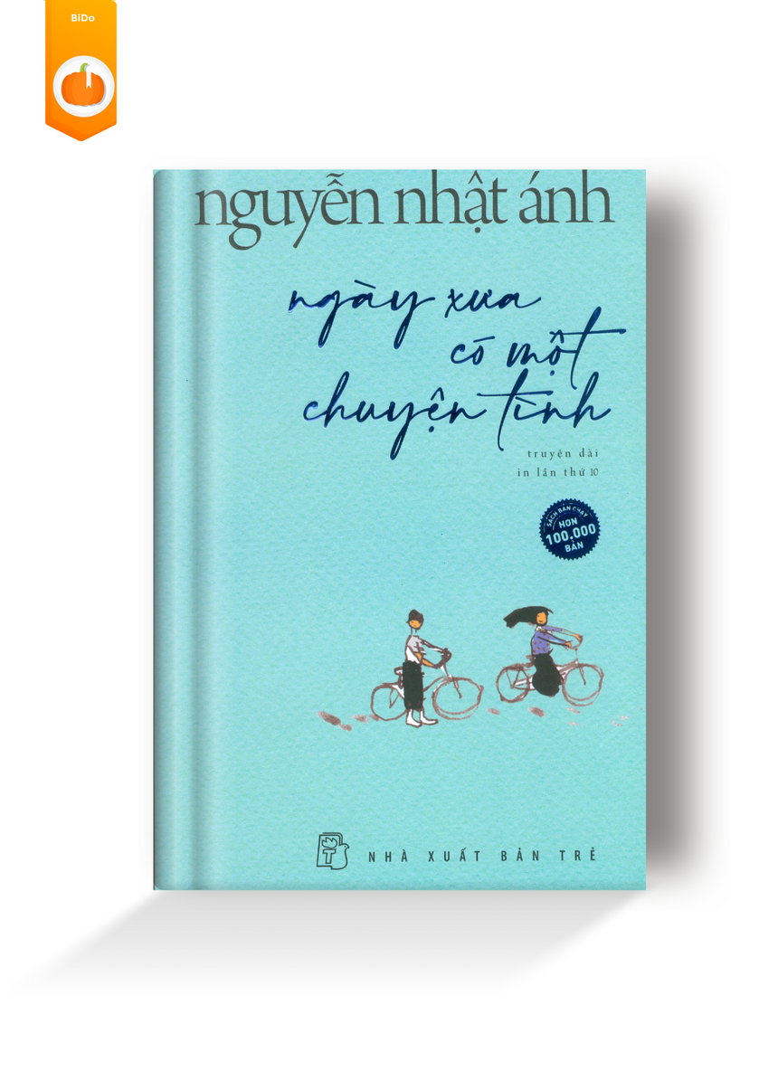 Ngày Xưa Có Một Chuyện Tình - Nguyễn Nhật Ánh