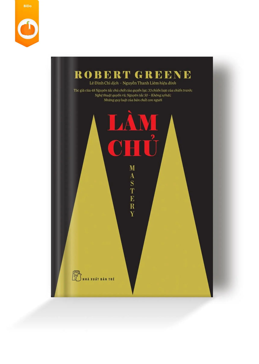 Làm Chủ - Mastery - Robert Greene - Bido - Tiệm Sách Việt tại Australia